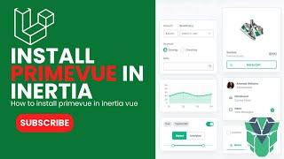 How to install PrimeVue in a Laravel Inertia Vue Application