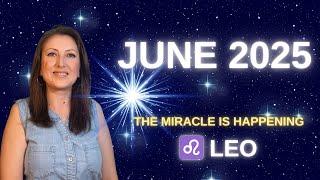  LEO, June 2025 The Miracle Happens.