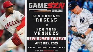 GameSZN: Angels vs. Yankees LIVE PLAY BY PLAY - 06/16/25