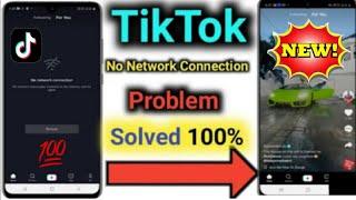 Fix Tiktok Network Problem | Fix No Network Connection on Tiktok | Connect to internet and try again