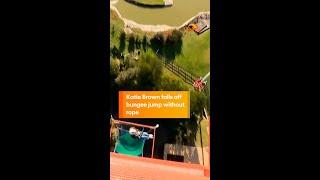 Katie Brown falls off bungee jump without rope