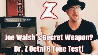 Joe Walsh's Secret Weapon?  Dr Z Octal 6 Tone Test!