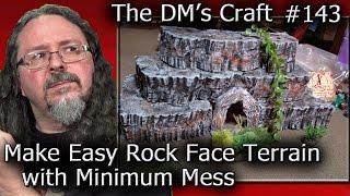 Make Easy ROCK FACE Terrain with Minimum Mess (DM's Craft #143)