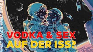 SKURRILE RAUMFAHRT: Was der Three-Dolphins-Club mit Sex im Weltall zu tun hat | Vodka auf der ISS