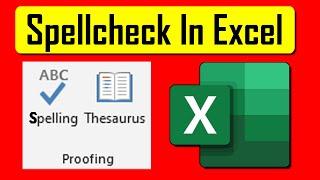 How to Check Spelling in Microsoft Excel