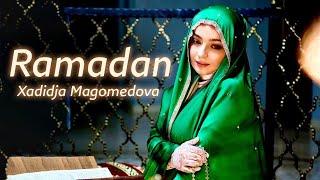 Xadidja Magomedova - Ramadan Nasheed