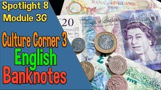 Spotlight 8 Culture Corner 3. English Banknotes