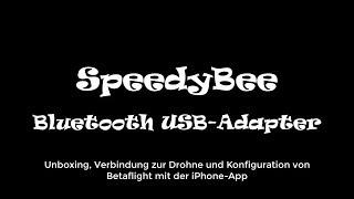 Speedy Bee USB Bluetooth Adapter (deutsch) - unboxing, FC verbinden, Konfiguration iPhone App