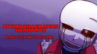 Giving Killer Sans Head pats - Undertale Au Comic Dub