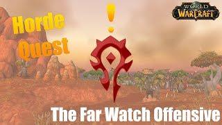 The Far Watch Offensive (Quest) - World of Warcraft