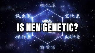 Is Nen Influenced by Genetics? | Hunter x Hunter