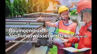 Bauingenieur Siedlungswasserwirtschaft (m/w/d) in München, gesucht: