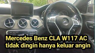 Mercedes Benz CLA W117 AC is not cold, only air comes out