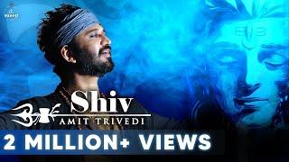 Shiv Official Video | Amit Trivedi | Amitabh Bhattacharya | Songs of Faith | AT Azaad