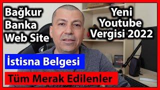 Youtube New Tax System 2022 | Application - Exception Document - Bağkur - Bank - Personal Web Site