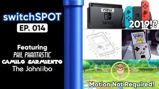  switchSPOT Ep. 014 - NEW SWITCH MODEL, GAMEBOY IPHONE Feat. The Johniibo, and Phil Phantastic