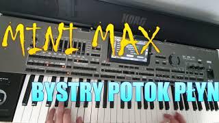 MINI MAX - Bystry Potok Płynie KORG PA 4X