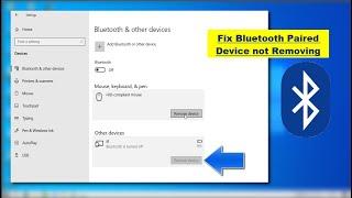 How to Fix Bluetooth Paired Devices Not Removing on Windows 10