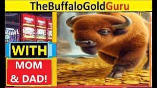 BIG WIN wih MOM, DAD on BUFFALO GOLD slots!!  