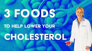 Dr. Ann's Cholesterol Is Elevated - 3 Foods She's Focusing on to Help Lower It