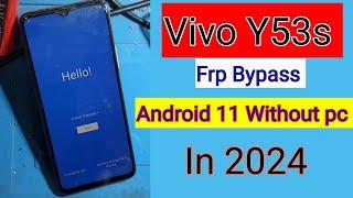 Vivo Y53s Frp Bypass Android 11 without pc | Vivo y53s frp Google account unlock 2024