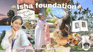 Living at Isha yoga for 3 days,what I ate,met Bhola,Isha kitchen tour,shopping,yoga,schools 2025