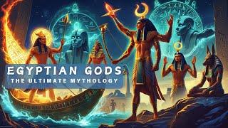 Egyptian Gods EXPLAINED: The Ultimate Mythology Documentary - Timeless Myths / History