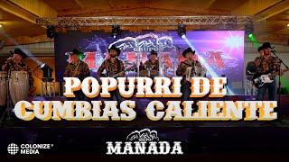 Grupo Manada - Popurrí De Cumbias Caliente (En Vivo)