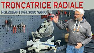 Holzkraft KGZ 3050 vario radial miter saw - did you know it?