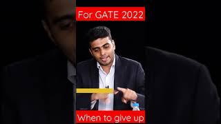 When to not write GATE exam again or ( QUIT )