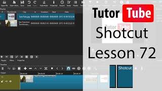 Shotcut Tutorial - Lesson 72 - Working with Chroma Key