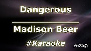 Madison Beer - Dangerous (Karaoke)