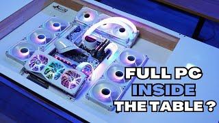 CUSTOM PC INSIDE A TABLE ? - FULL BUILD