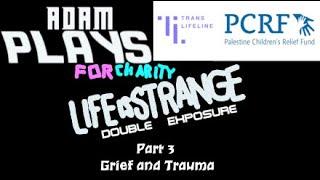 Adam Plays Life is Strange Double Exposure [Part 3] Grief and Trauma