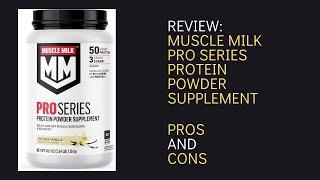 Review: Muscle Milk Pro Series Protein Powder Supplement Pros and Cons Youtube Version