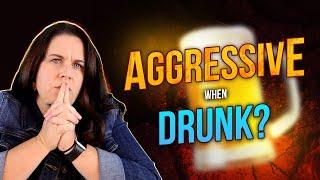 The Psychology Behind Aggressive Drunk Behavior