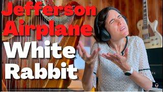 Jefferson Airplane, White Rabbit - A Classical Musician’s First Listen and Reaction