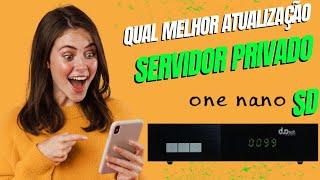 ONE NANO SD MEMÓRIA EPRON E MELHOR ATUALIZAÇÃO PARA O SERVIDOR