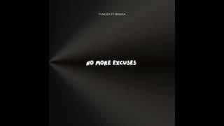 No More Excuses Official Audio - Yvngsix Ft Binkaa