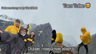 Duksa Meadows skardu |Tezz Tuffan |Vlog 2