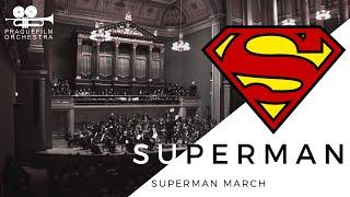 SUPERMAN · Superman March · Prague Film Orchestra · John Williams