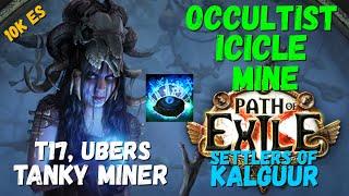 POE 3.25 Tanky Miner? Occultist Icicle Mine Build, 10k ES, T17, Ubers