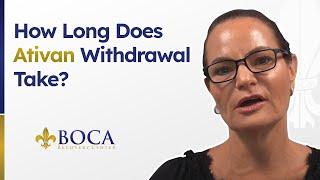 How Long Does Ativan Withdrawal Take?