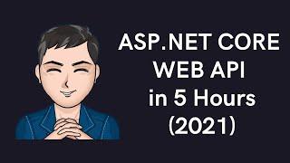 MVC REST API Tutorial in 5 Hours | ASP.NET CORE Web API C# | ASP.NET Web API | .NET 5