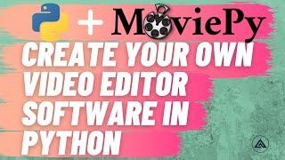 Video Editing in Python with MoviePy