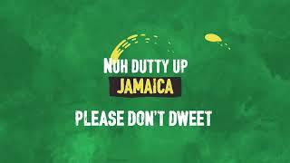 JET - Nuh Dutty Up Jamaica (Lyric Video)
