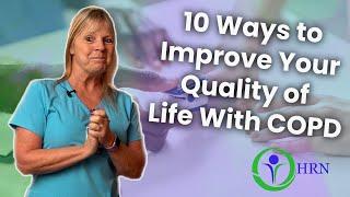 Top 10 Ways to Have a Better Quality of Life With COPD