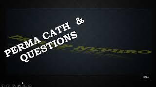 Perma Cath & common questions/ video 178 / english