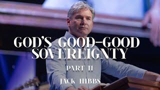 God's Good-Good Sovereignty - Part 2 (Romans 9:14-29)