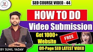 Video Submission in SEO  | How to do Video Submission | What is Video Submission | SEO Course